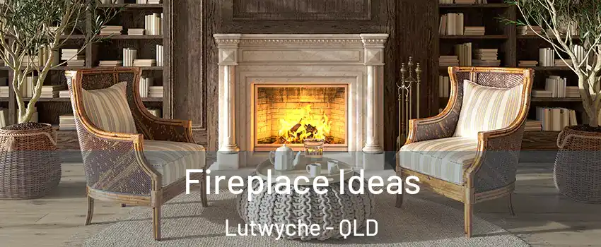 Fireplace Ideas Lutwyche - QLD