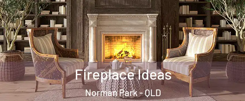 Fireplace Ideas Norman Park - QLD