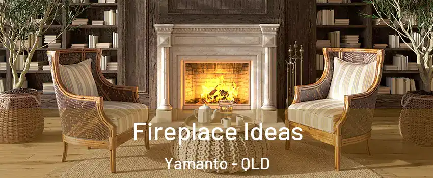 Fireplace Ideas Yamanto - QLD
