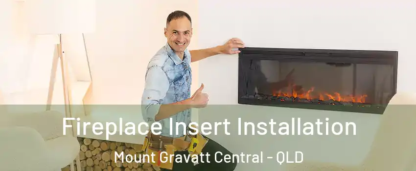  Fireplace Insert Installation Mount Gravatt Central - QLD