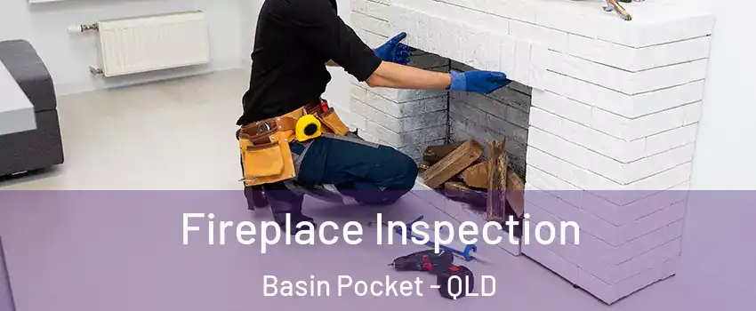 Fireplace Inspection Basin Pocket - QLD