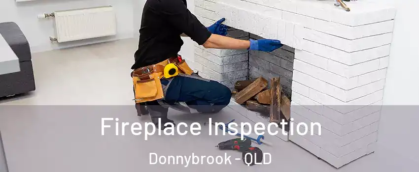 Fireplace Inspection Donnybrook - QLD