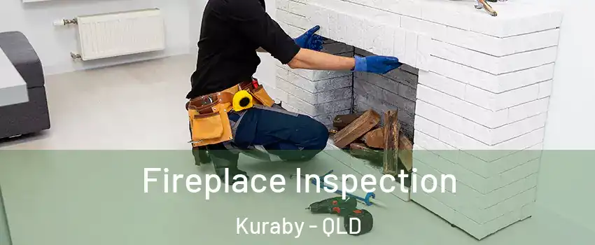 Fireplace Inspection Kuraby - QLD