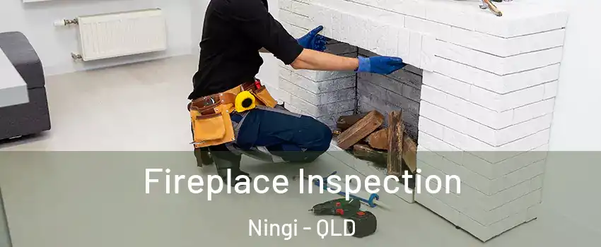 Fireplace Inspection Ningi - QLD