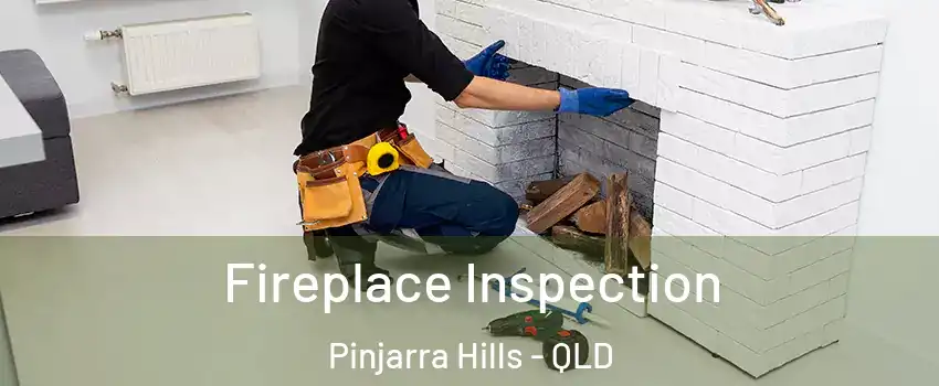 Fireplace Inspection Pinjarra Hills - QLD