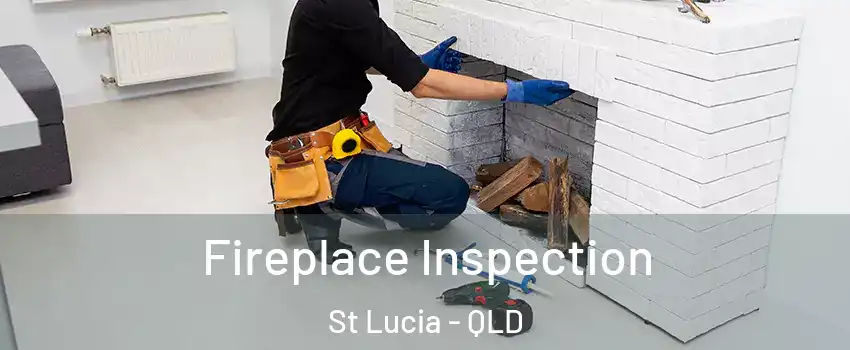 Fireplace Inspection St Lucia - QLD