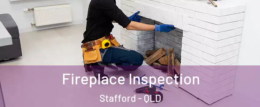 Fireplace Inspection Stafford - QLD