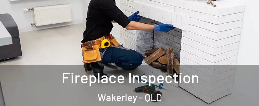 Fireplace Inspection Wakerley - QLD