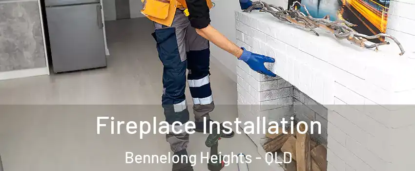 Fireplace Installation Bennelong Heights - QLD