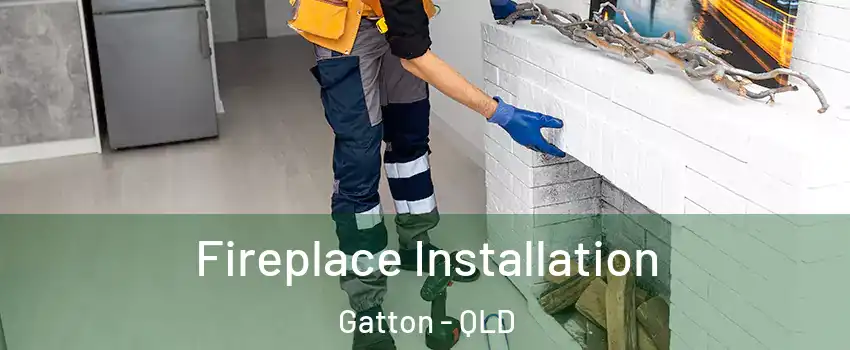 Fireplace Installation Gatton - QLD