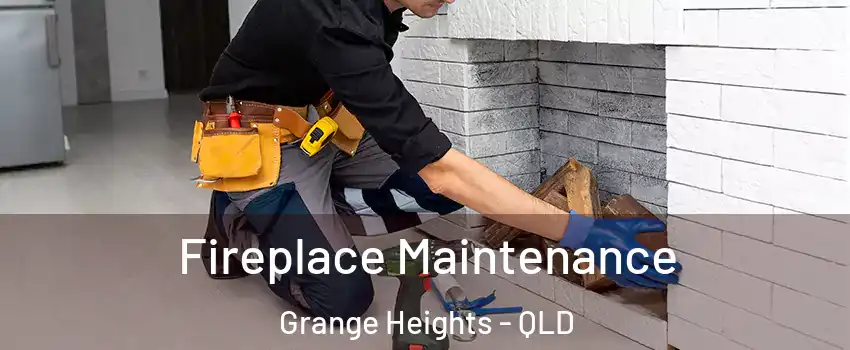 Fireplace Maintenance Grange Heights - QLD