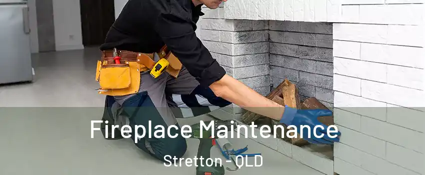 Fireplace Maintenance Stretton - QLD