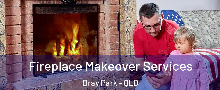 Fireplace Makeover Services Bray Park - QLD