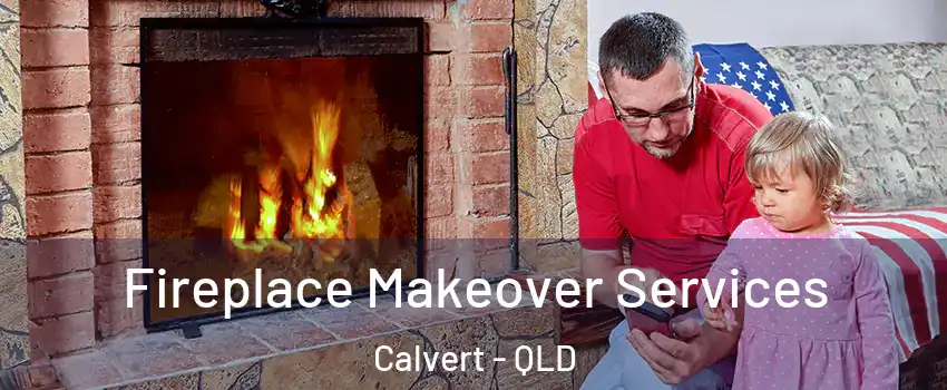 Fireplace Makeover Services Calvert - QLD
