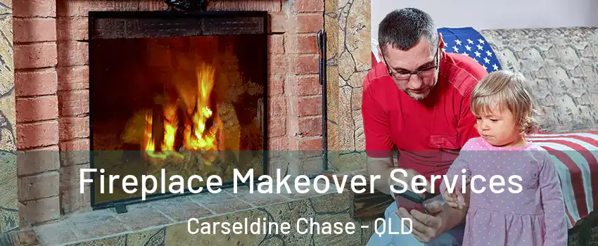 Fireplace Makeover Services Carseldine Chase - QLD