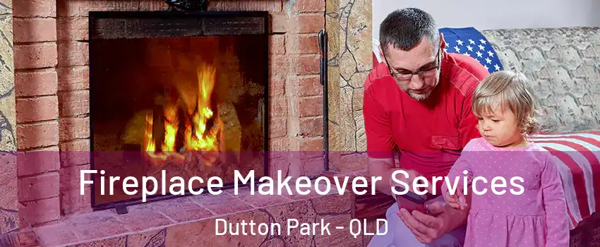 Fireplace Makeover Services Dutton Park - QLD