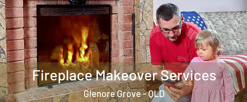 Fireplace Makeover Services Glenore Grove - QLD