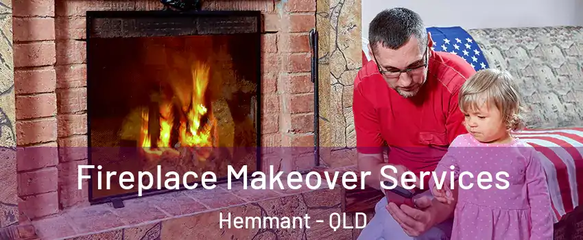 Fireplace Makeover Services Hemmant - QLD