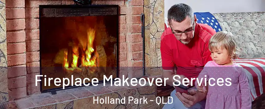 Fireplace Makeover Services Holland Park - QLD