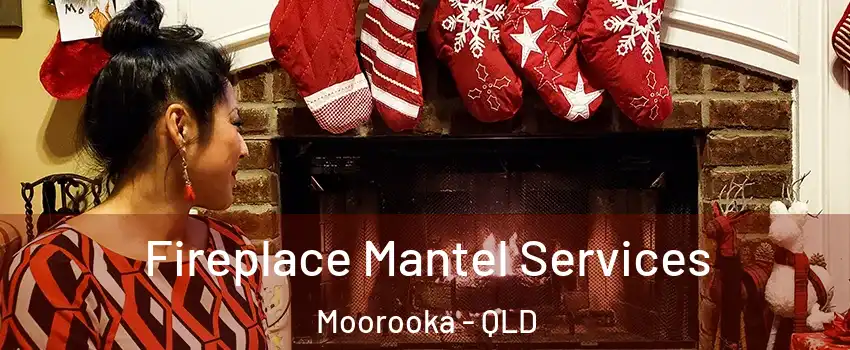 Fireplace Mantel Services Moorooka - QLD