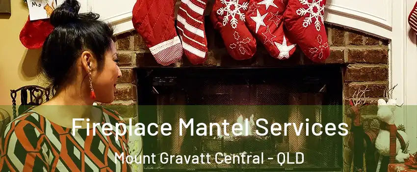 Fireplace Mantel Services Mount Gravatt Central - QLD