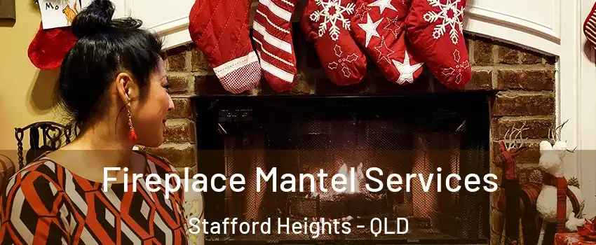 Fireplace Mantel Services Stafford Heights - QLD