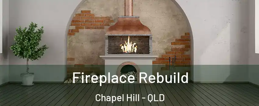 Fireplace Rebuild Chapel Hill - QLD