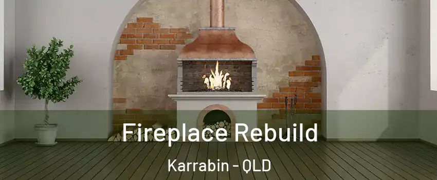 Fireplace Rebuild Karrabin - QLD