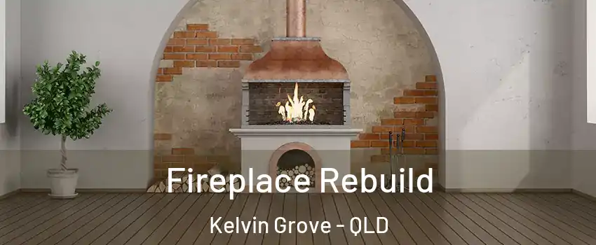 Fireplace Rebuild Kelvin Grove - QLD