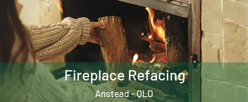 Fireplace Refacing Anstead - QLD