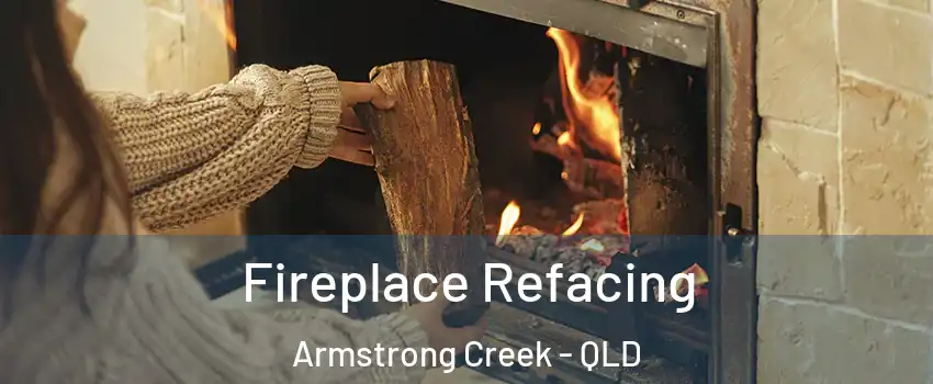 Fireplace Refacing Armstrong Creek - QLD