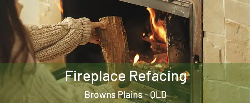 Fireplace Refacing Browns Plains - QLD