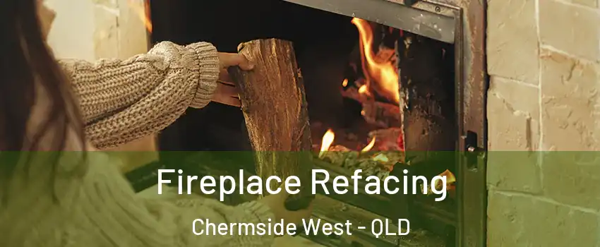 Fireplace Refacing Chermside West - QLD