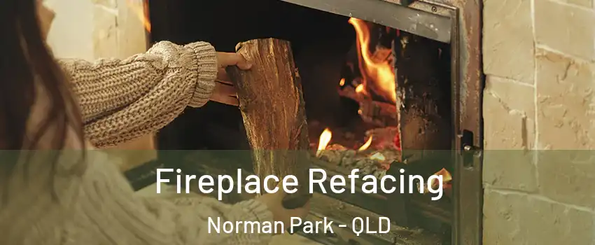 Fireplace Refacing Norman Park - QLD