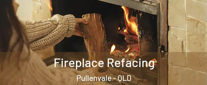 Fireplace Refacing Pullenvale - QLD
