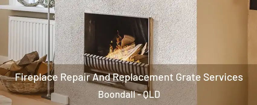 Fireplace Repair And Replacement Grate Services Boondall - QLD