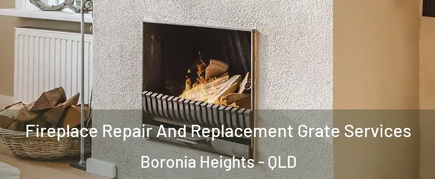 Fireplace Repair And Replacement Grate Services Boronia Heights - QLD