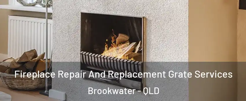 Fireplace Repair And Replacement Grate Services Brookwater - QLD