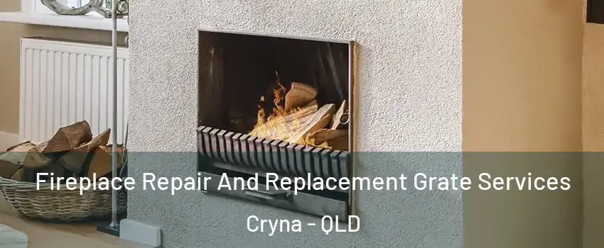 Fireplace Repair And Replacement Grate Services Cryna - QLD