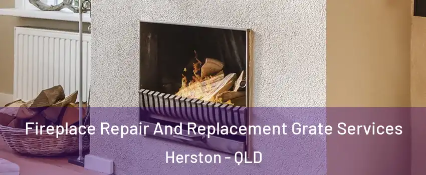 Fireplace Repair And Replacement Grate Services Herston - QLD