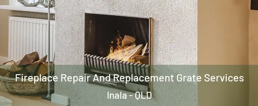 Fireplace Repair And Replacement Grate Services Inala - QLD