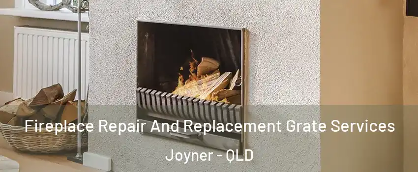 Fireplace Repair And Replacement Grate Services Joyner - QLD