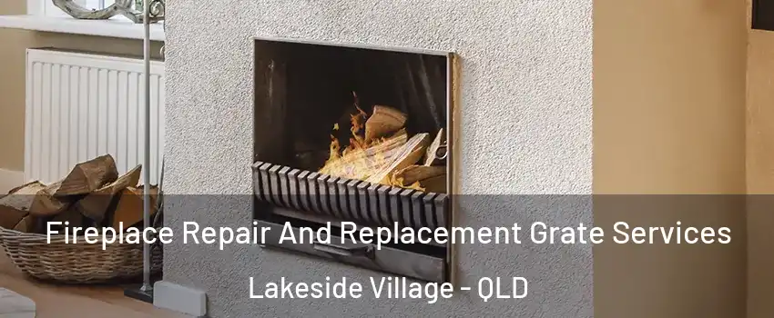 Fireplace Repair And Replacement Grate Services Lakeside Village - QLD