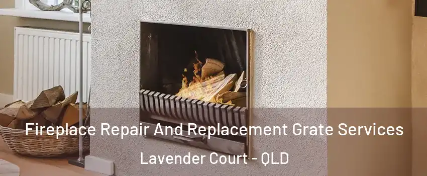 Fireplace Repair And Replacement Grate Services Lavender Court - QLD