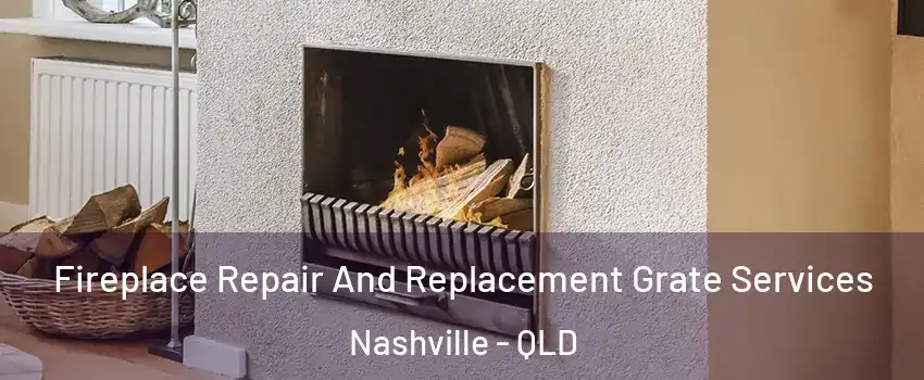 Fireplace Repair And Replacement Grate Services Nashville - QLD