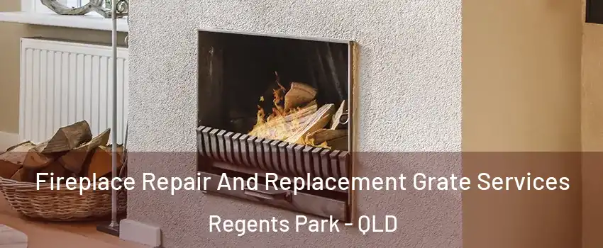 Fireplace Repair And Replacement Grate Services Regents Park - QLD