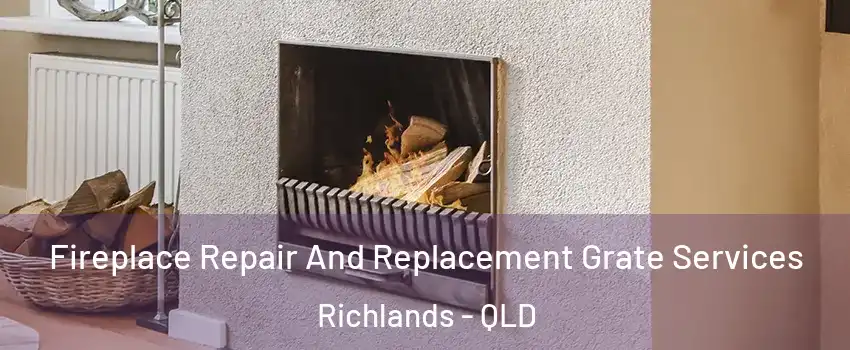 Fireplace Repair And Replacement Grate Services Richlands - QLD