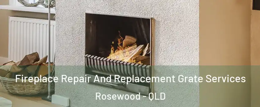 Fireplace Repair And Replacement Grate Services Rosewood - QLD