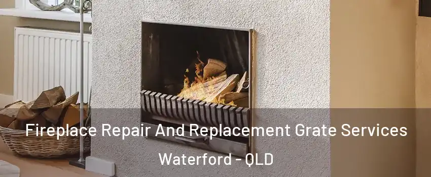 Fireplace Repair And Replacement Grate Services Waterford - QLD