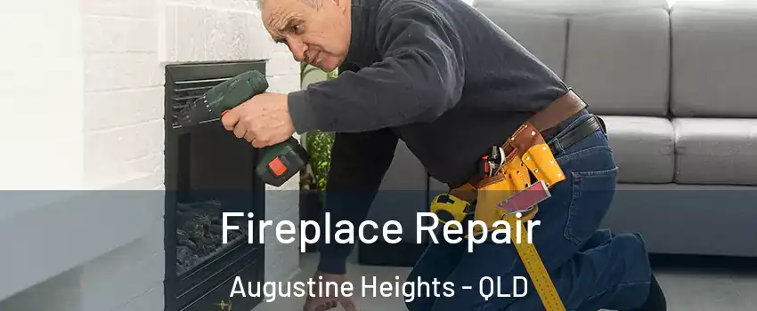 Fireplace Repair Augustine Heights - QLD